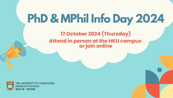 HKU PhD & MPhil Info Day 2024 (17 October 2024)